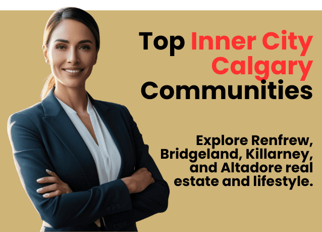 Top Inner City Calgary Communities to Live In (2026 Guide)