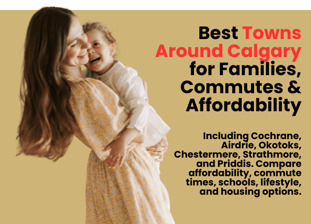 Best Towns Around Calgary for Families, Commutes & Affordability (2026)